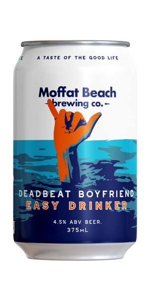Moffat Beach Deadbeat Boyfriend Easy Drinker