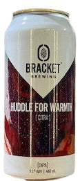 Bracket Huddle For Warmth DIPA