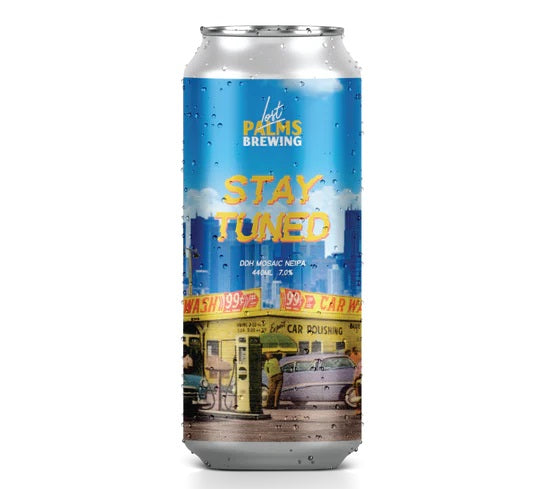 Lost Palms Stay Tuned NEIPA